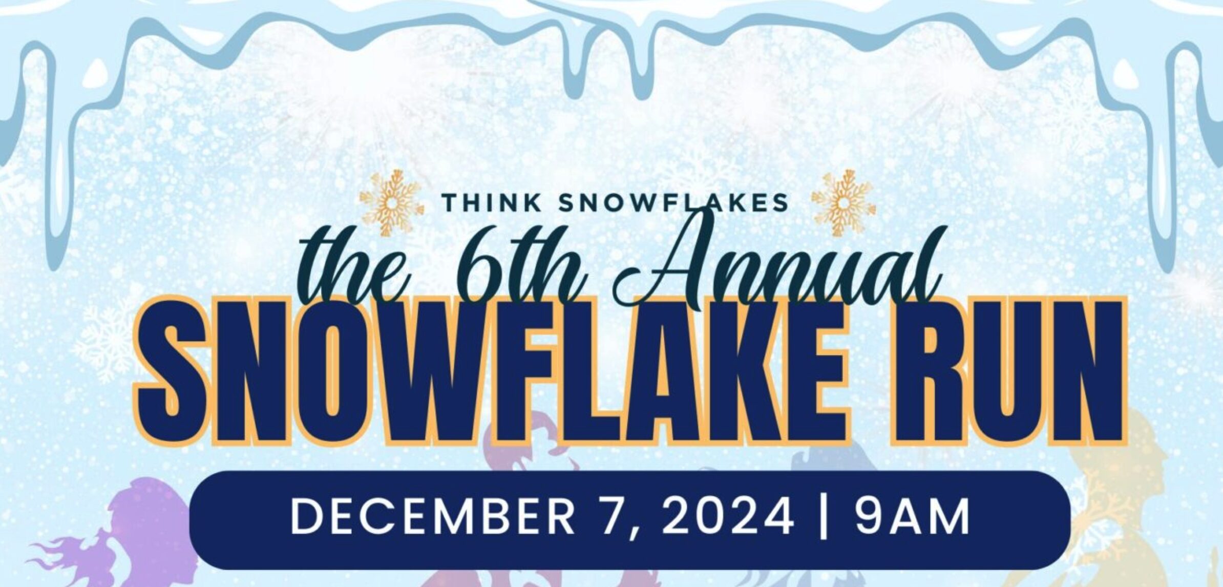 The 6th Annual Snowflake Run